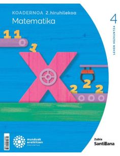 1Koadernoa Matematika 4-2 Primària Munduak Eraikitzen Zubia Santillana